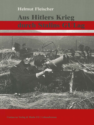cover image of Aus Hitlers Krieg durch Stalins GULag